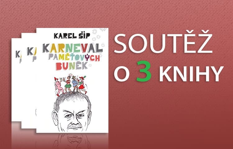 Soutěž o tři knihy Karla Šípa Karneval paměťových buněk